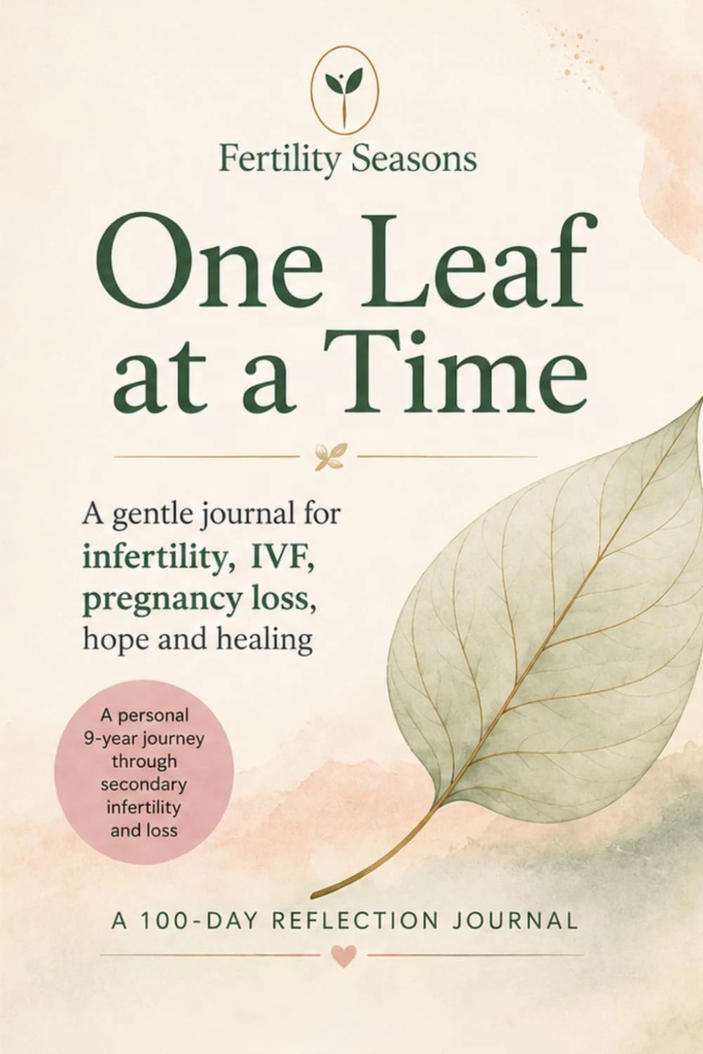 One Leaf at a Time — a 100-day reflection journal by Fertility Seasons, cream cover with a watercolour leaf illustration